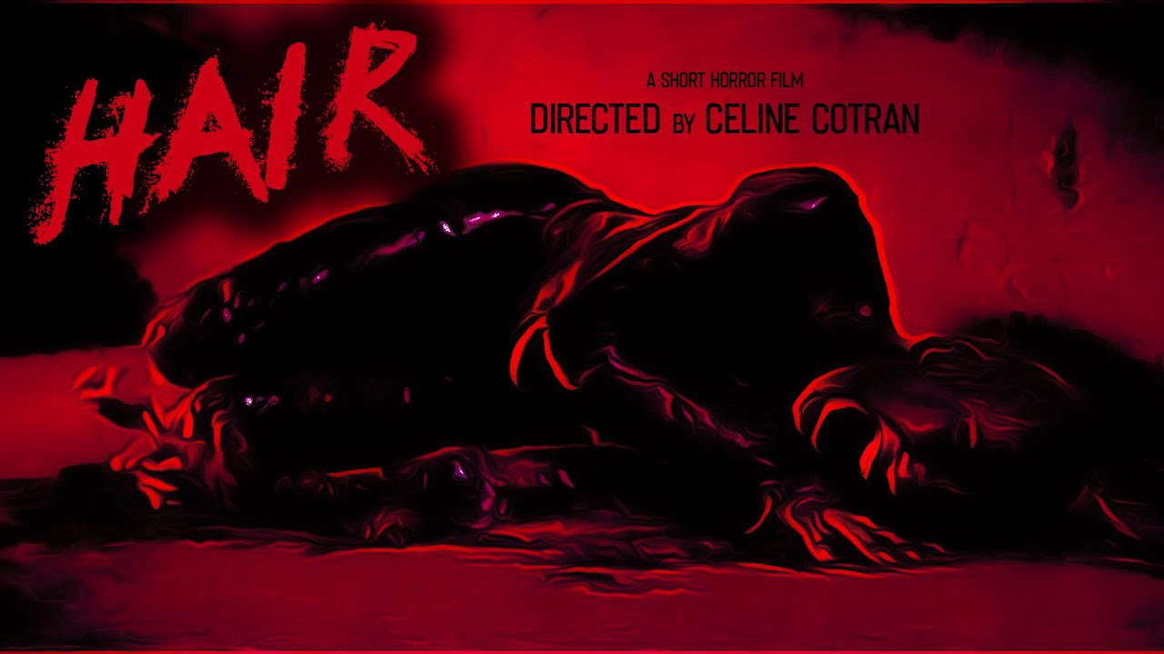 Hair - Short 3 minute horror monster film