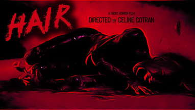 Hair - Short 3 minute horror monster film poster