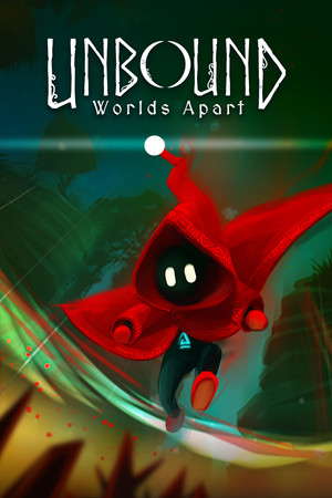 Unbound: Worlds Apart poster