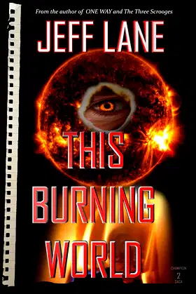 This Burning World (The Champion Saga) poster