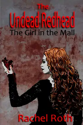 The Undead Redhead: The Girl in the Mall poster