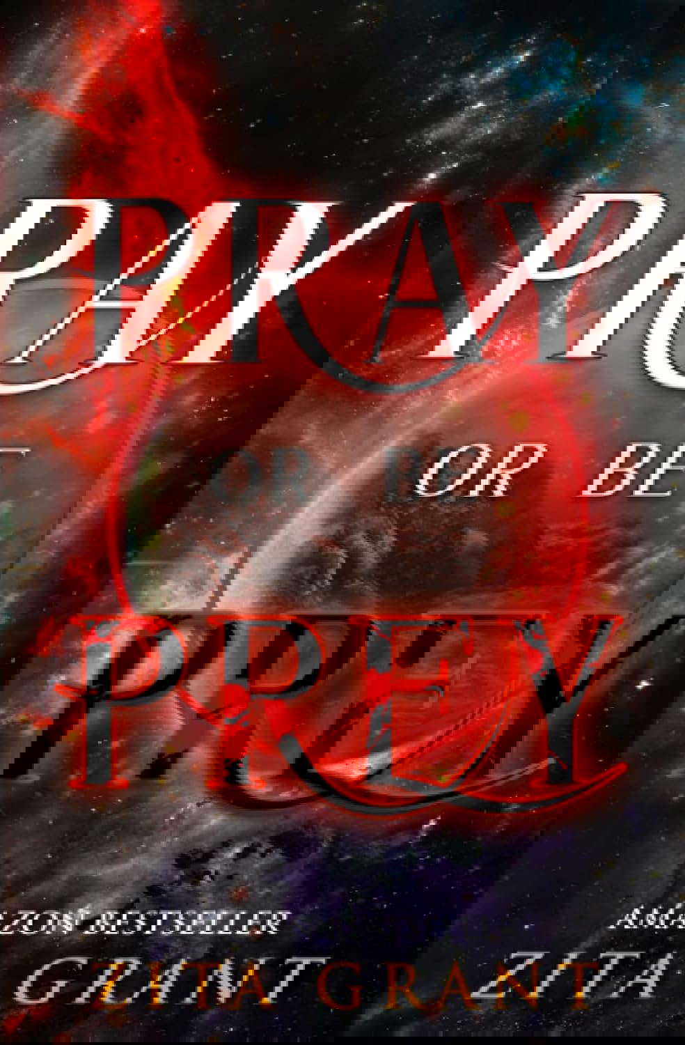 Pray or Be Prey (Pray Or Be Prey Series) poster