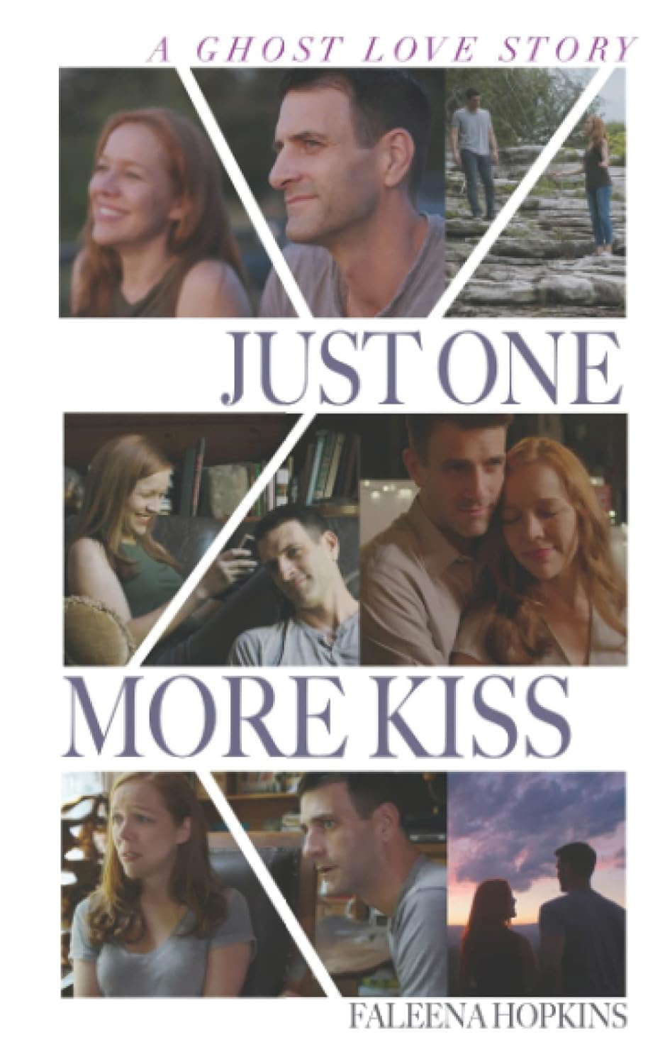 Just One More Kiss: Based on the Motion Picture poster