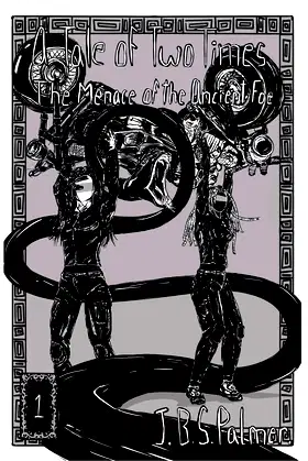 The Menace of the Ancient Foe (A Tale of Two Times) poster