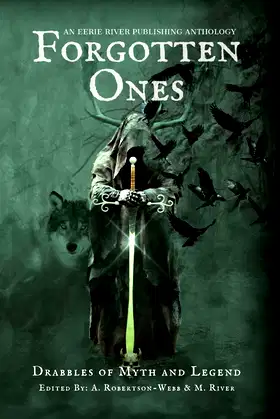 Forgotten Ones: Drabbles of Myth and Legend poster