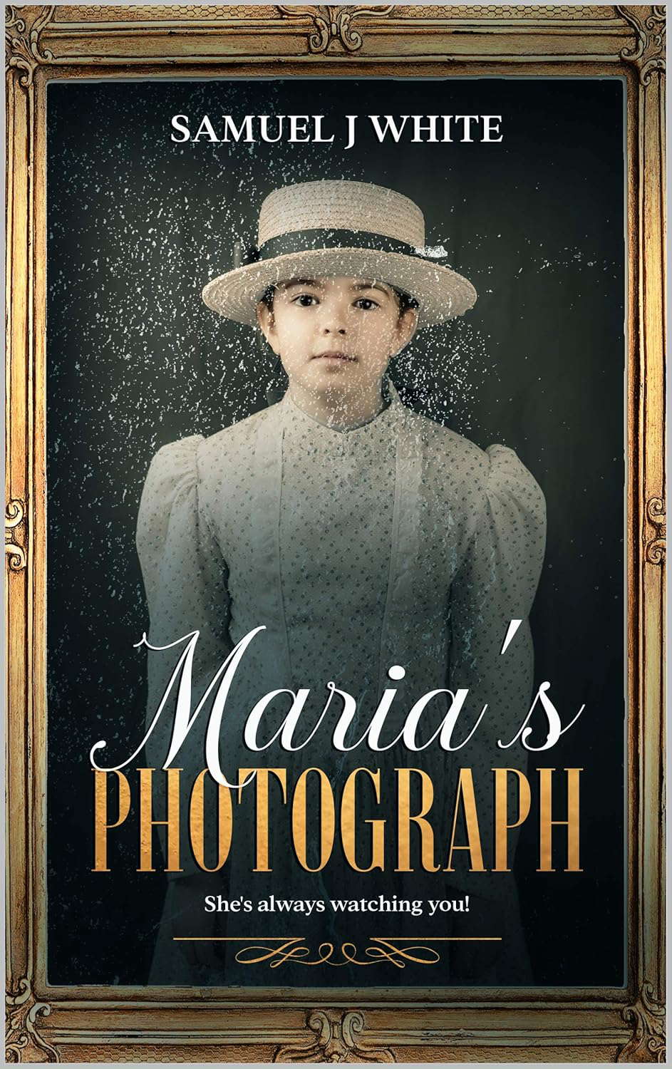 Maria's Photograph: Look out! she's always watching you! poster