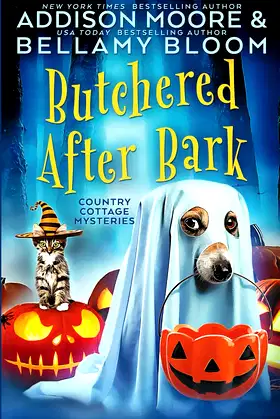 Butchered After Bark: Cozy Mystery (Country Cottage Mysteries) poster