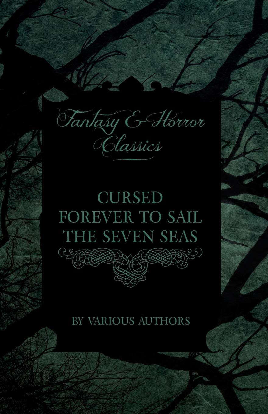 Cursed Forever to Sail the Seven Seas: The Tales of the Flying Dutchman poster