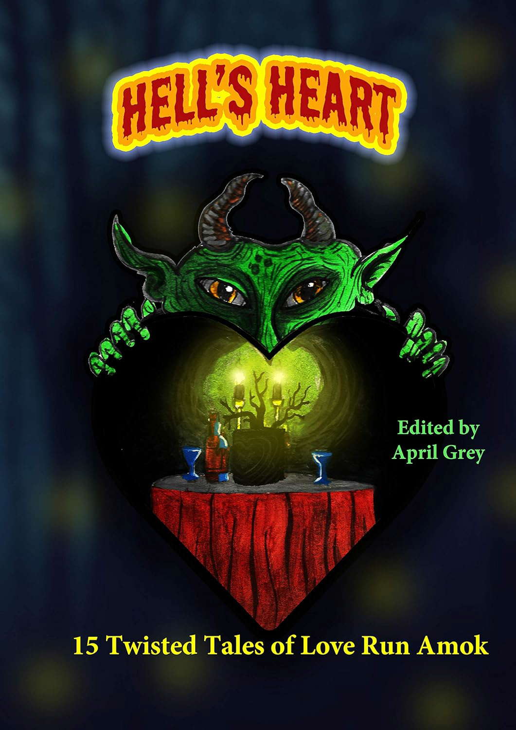 Hell's Heart: 15 Twisted Tales of Love Run Amok (Hell's Series Book 5) poster