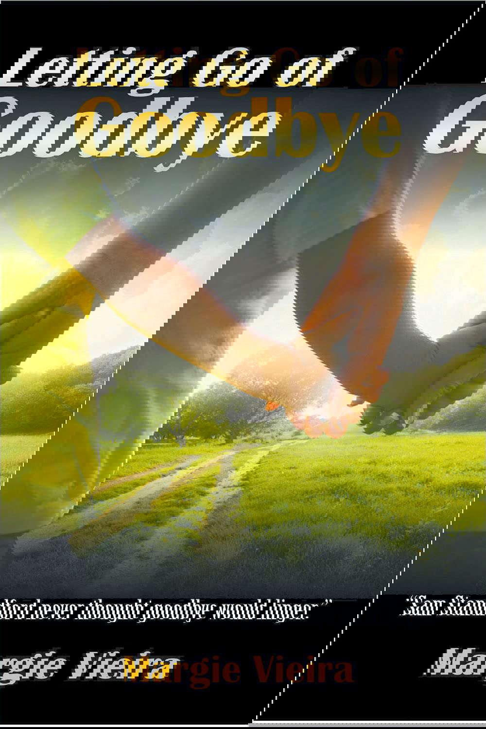 Letting Go of Goodbye poster