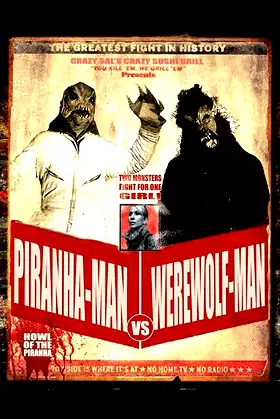 Piranha-Man Versus WereWolf-Man: Howl of the Piranha poster