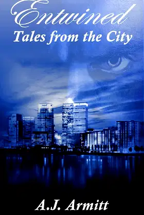 Entwined - Tales from the City - 13 Dark & Twisted Tales poster