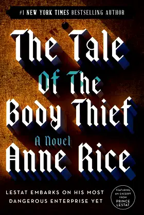 The Tale of the Body Thief (Vampire Chronicles) poster
