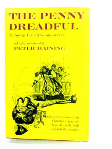 The Penny Dreadful or Strange Horrid and Sensational Tales poster