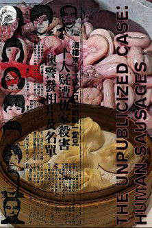 Unpublicized Case: Human Sausages poster