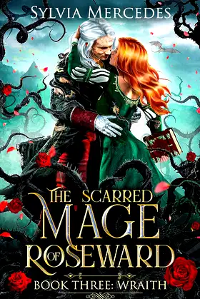 Wraith (The Scarred Mage of Roseward Book 3) poster