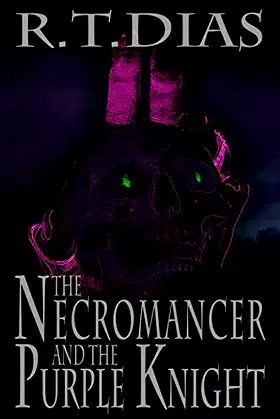 The Necromancer and the Purple Knight (Blood and Bone Saga) poster