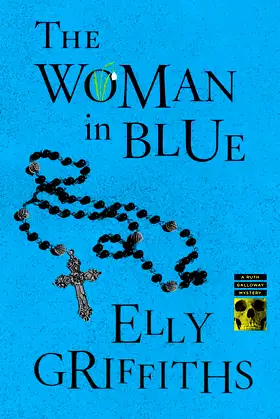 The Woman In Blue: A Mystery (Ruth Galloway Series Book 8) poster
