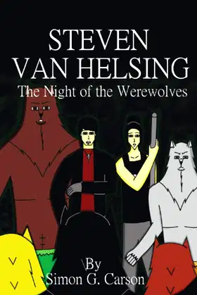 Steven Van Helsing and the Night of the Werewolves poster