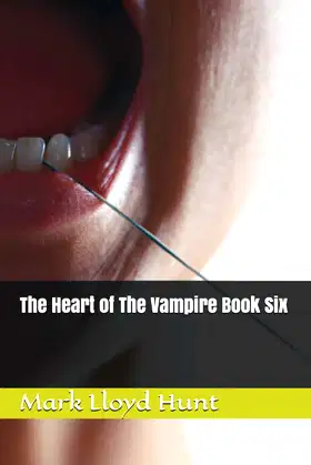 The Heart of The Vampire Book Six poster