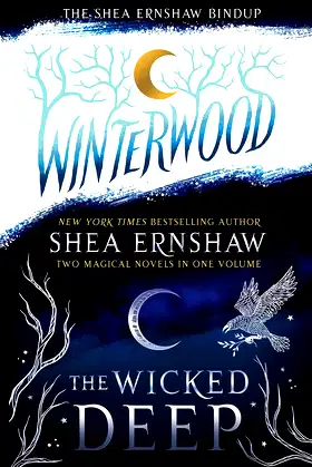 The Shea Ernshaw Bindup: The Wicked Deep; Winterwood poster
