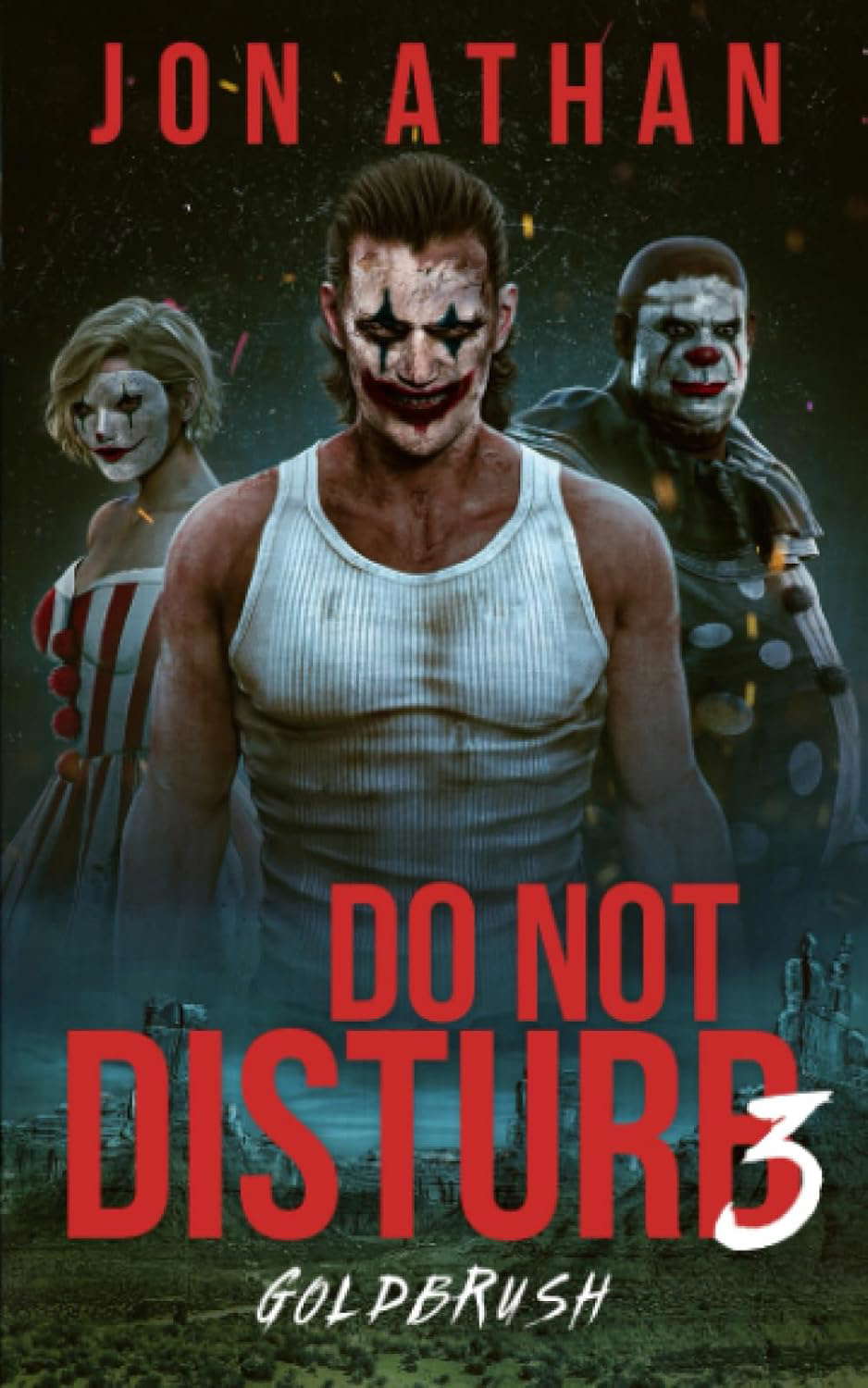 Do Not Disturb 3: Goldbrush (Night of the Killer Clowns) poster