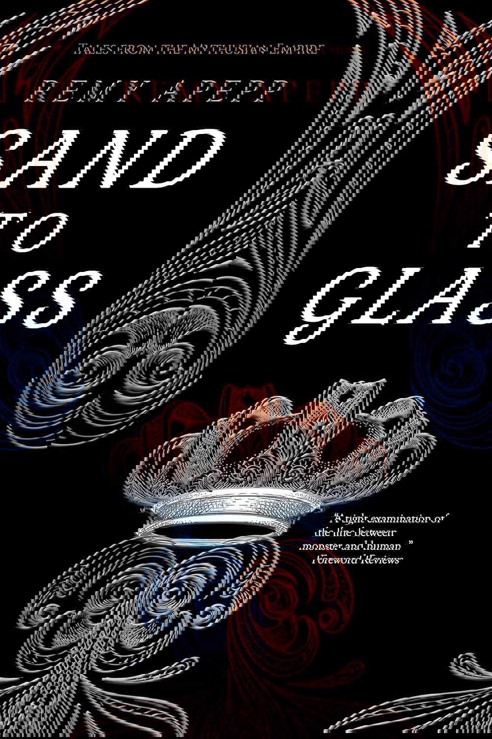 Sand to Glass (Tales from the Mythusian Empire) poster