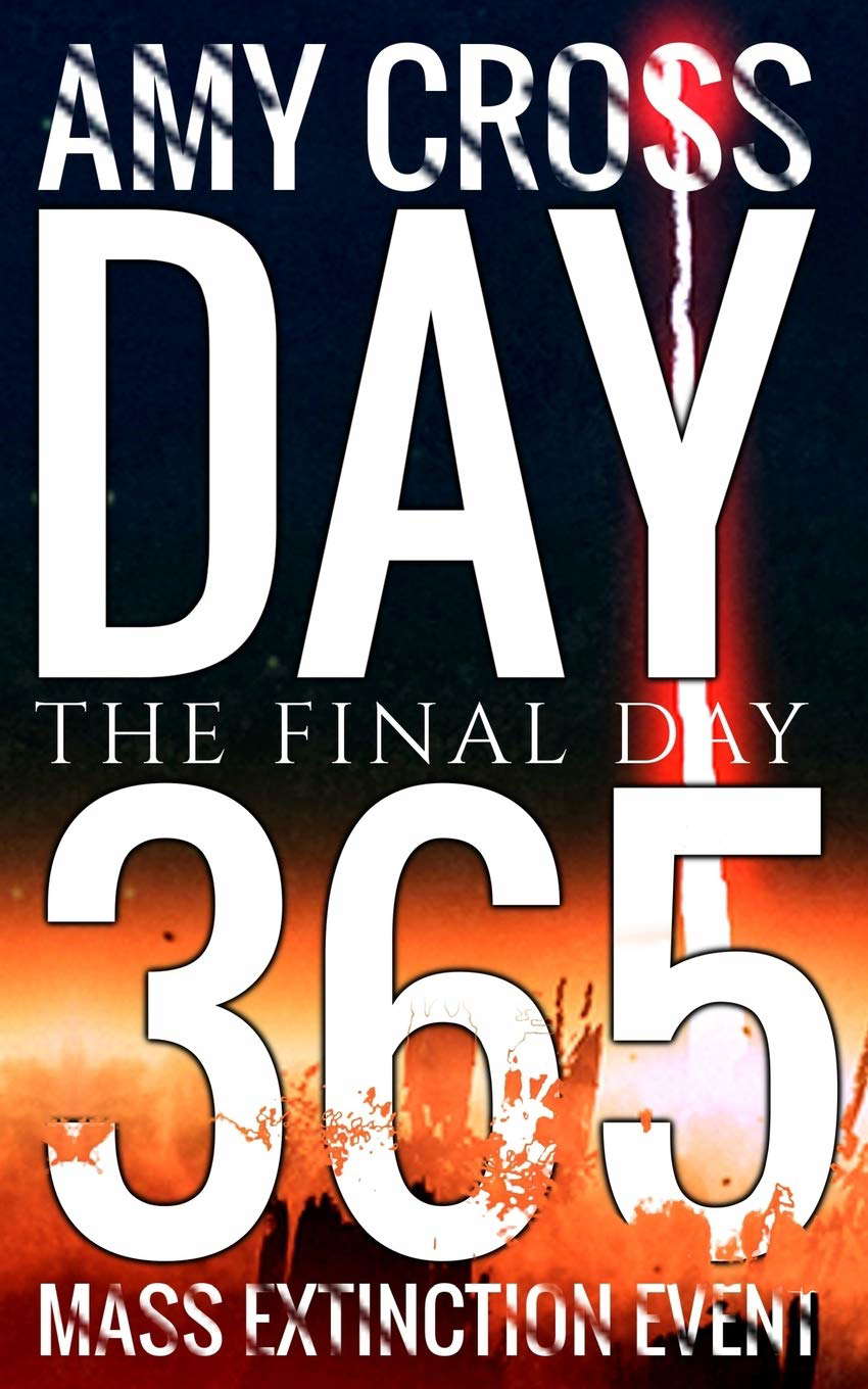 Day 365: The Final Day (Mass Extinction Event) poster