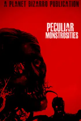 Peculiar Monstrosities poster