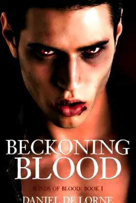 Beckoning Blood: Bonds of Blood: Book 1 poster