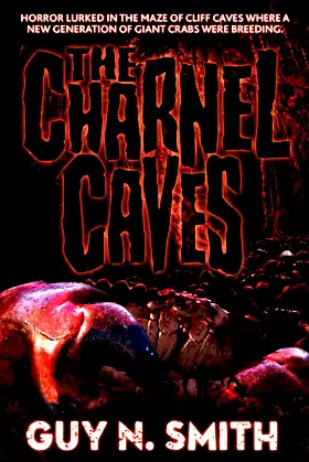 The Charnel Caves: A Crabs Novel (Crabs Series Book 8) poster