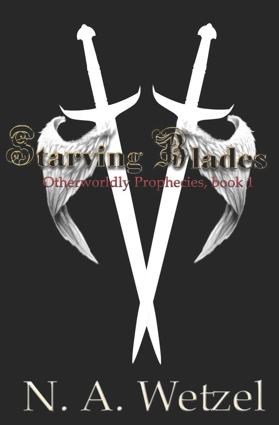 Starving Blades (Otherworldly Prophecies) poster