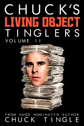 Chuck's Living Object Tinglers: Volume 11 poster