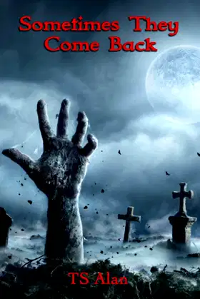 Sometimes They Come Back poster