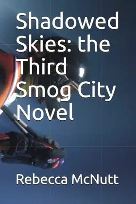 Shadowed Skies: The Third Smog City Novel poster