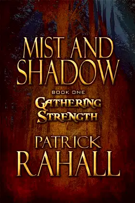 Gathering Strength (Mist and Shadow) poster