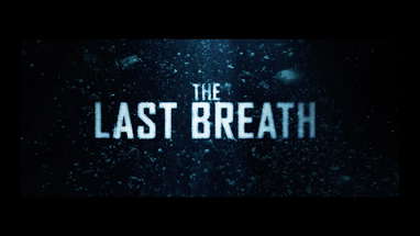 The Last Breath Official Trailer | HD | RLJE Films | Ft. Julian Sands, Alex Arnold, Jack Parr poster