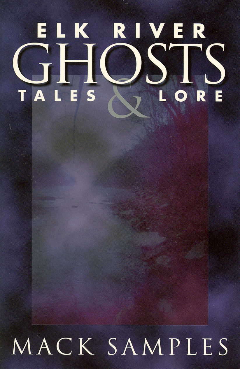 Elk River Ghost, Tales and Lore poster