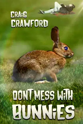 Don't Mess With Bunnies poster
