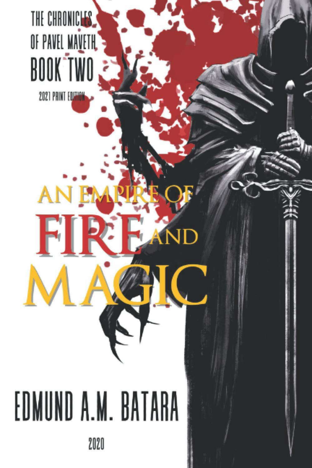 An Empire of Fire and Magic: The Chronicles of Pavel Maveth - Book Two poster