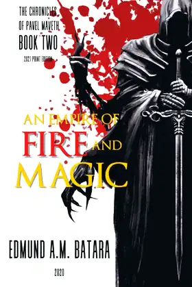 An Empire of Fire and Magic: The Chronicles of Pavel Maveth - Book Two poster