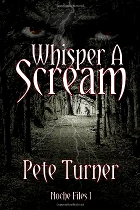 Whisper A Scream: Noche Files I poster
