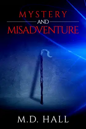 Mystery and Misadventure (Mystery & Misadventure Book 1) poster