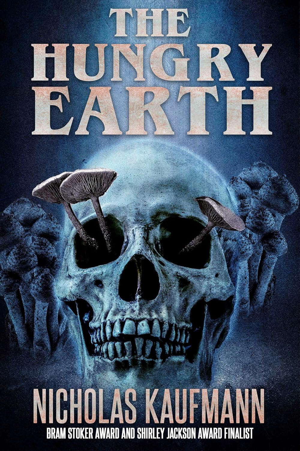 The Hungry Earth (Dr. Laura Powell Book 1) poster