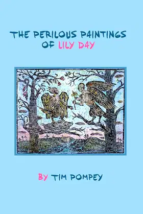 The Perilous Paintings of Lily Day poster