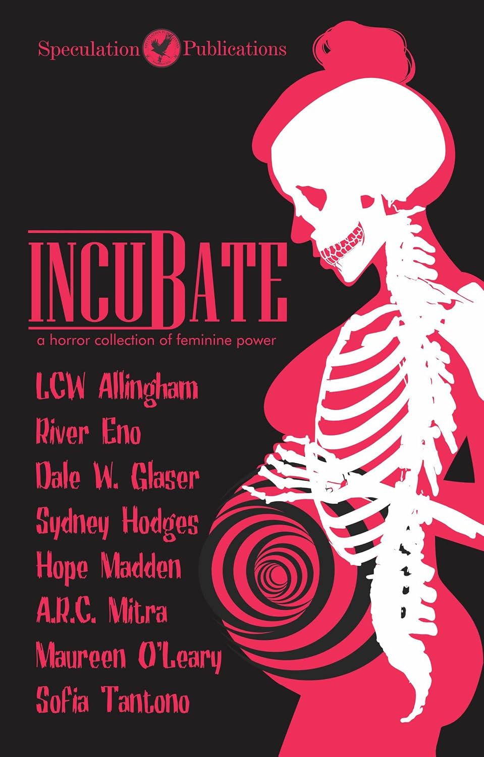 Incubate: a horror collection of feminine power poster