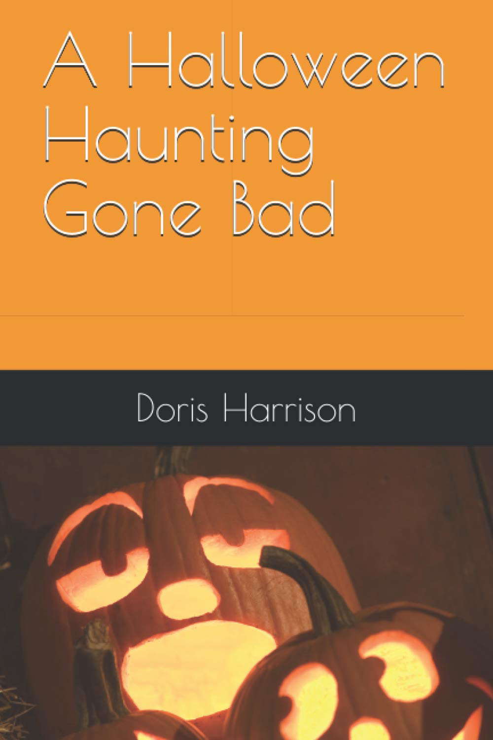 A Halloween Haunting Gone Bad (An Adventure Gone Bad) poster