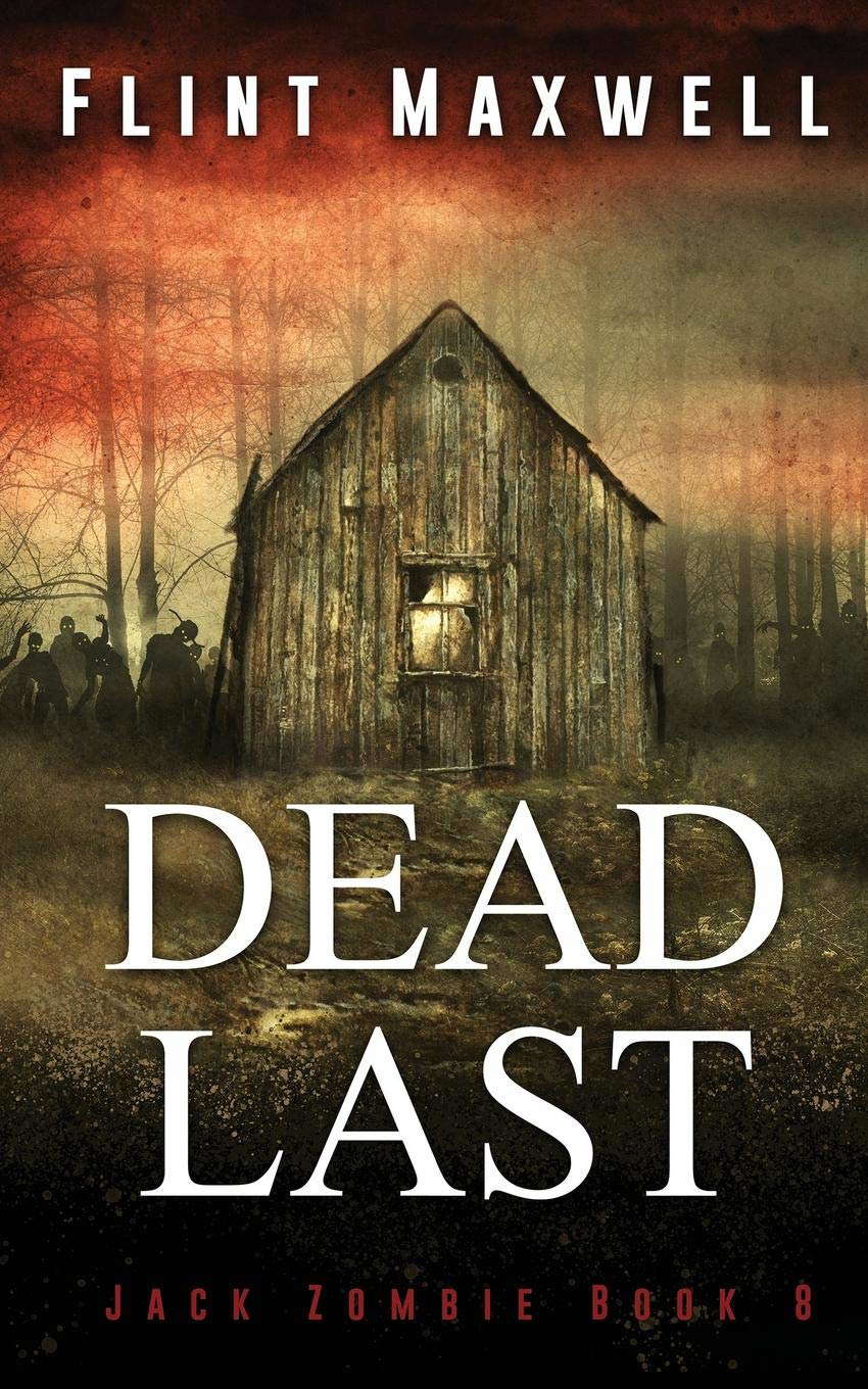 Dead Last: A Zombie Novel (Jack Zombie) poster