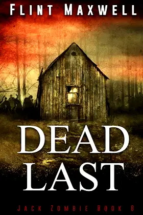 Dead Last: A Zombie Novel (Jack Zombie) poster