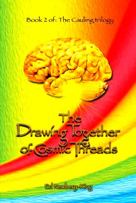 The Drawing Together of Cosmic Threads (The Cauling) poster